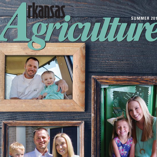 Arkansas Agriculture Magazine - Summer 2017